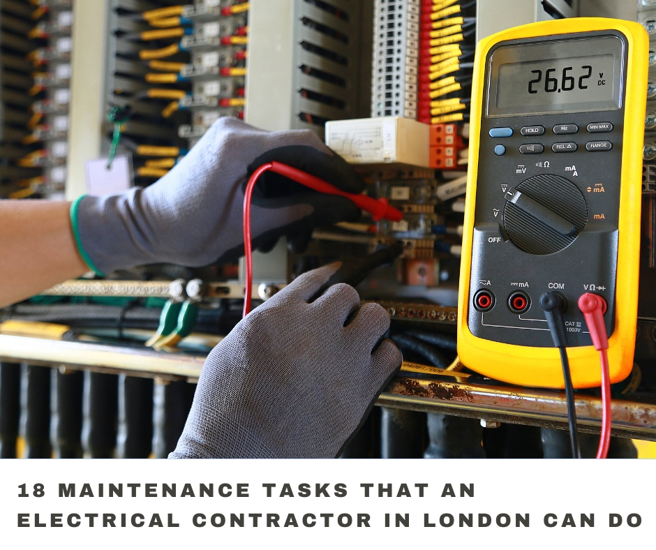 18 TASKS THAT ELECTRICAL CONTRACTORS IN LONDON CAN DO